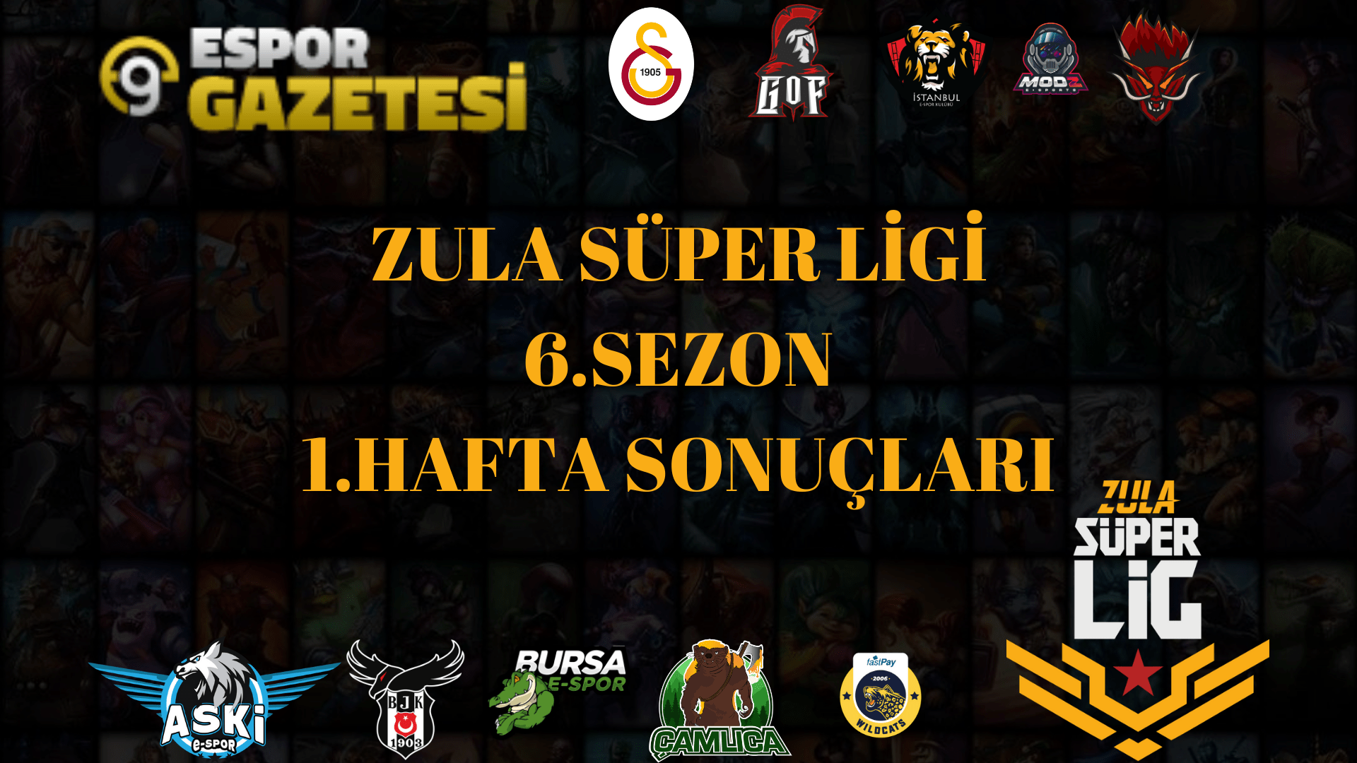 1.Hafta Zula Süper Lig Sonuçları
