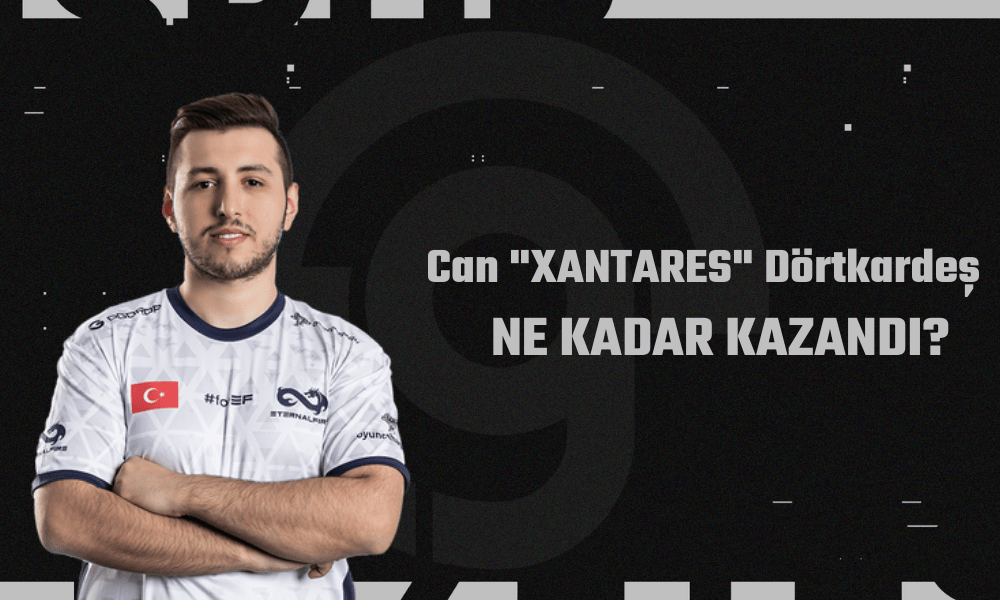 XANTARES Espor Sektöründen Ne Kadar Kazandı?