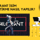 VALORANT ISIM DEGISTIRME NASIL YAPILIR