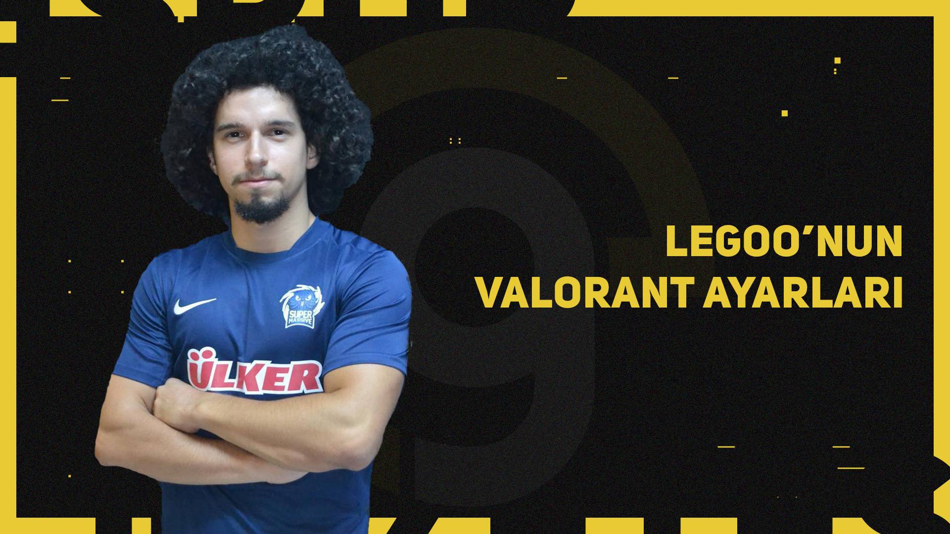 legoo valorant ayarları