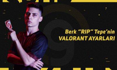 berk rip tepe valorant ayarları