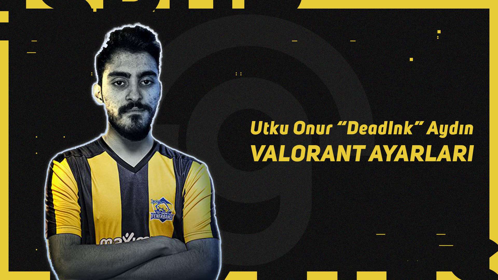 DeadInk Valorant Ayarları