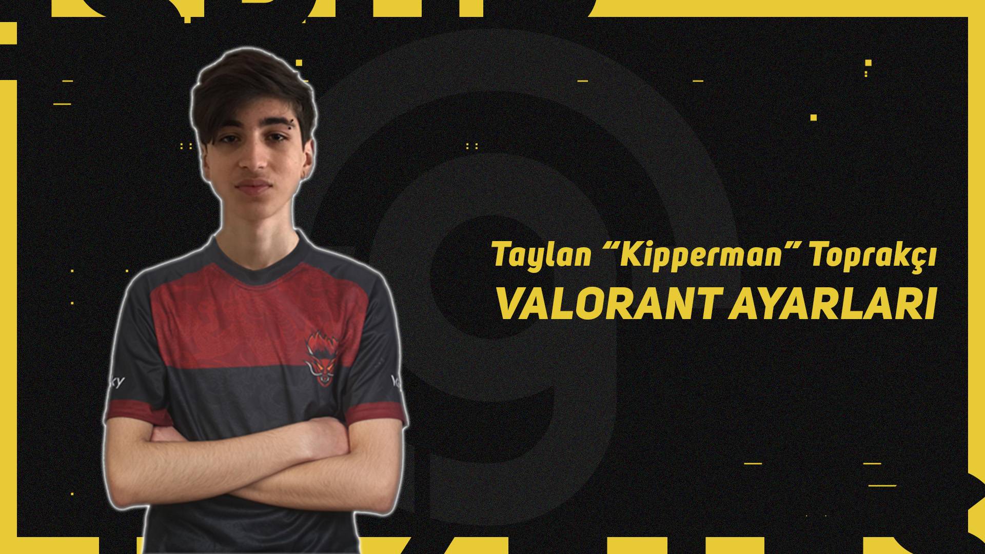 Kipperman Valorant Ayarları