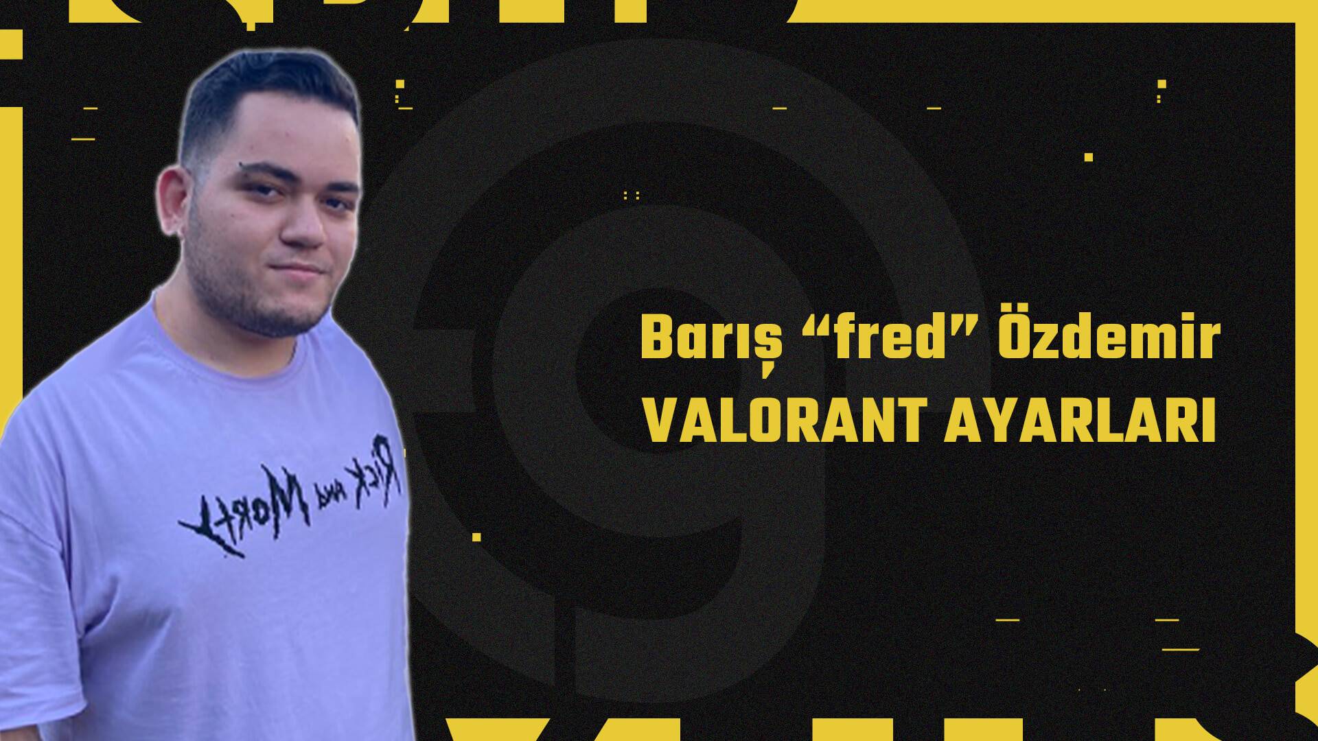 fred Valorant Ayarları