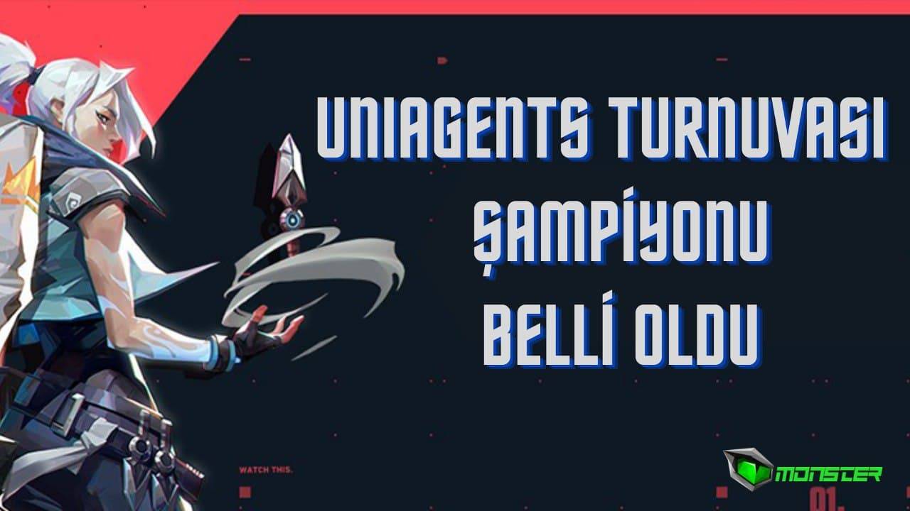 UniAgents VALORANT Turnuvasının Şampiyonu Belli Oldu!