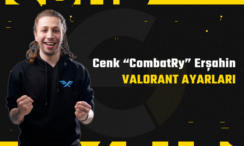 combatry valorant ayarları