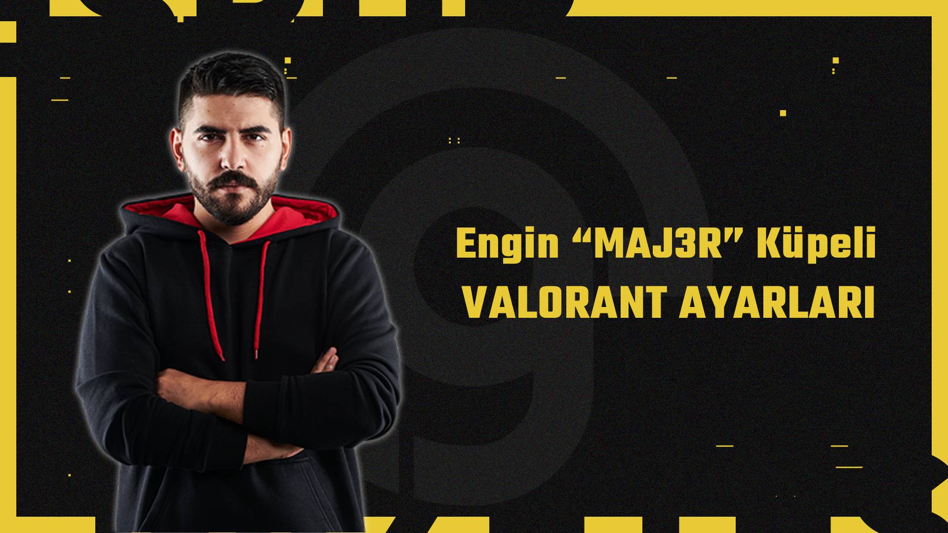 maj3r valorant ayarları