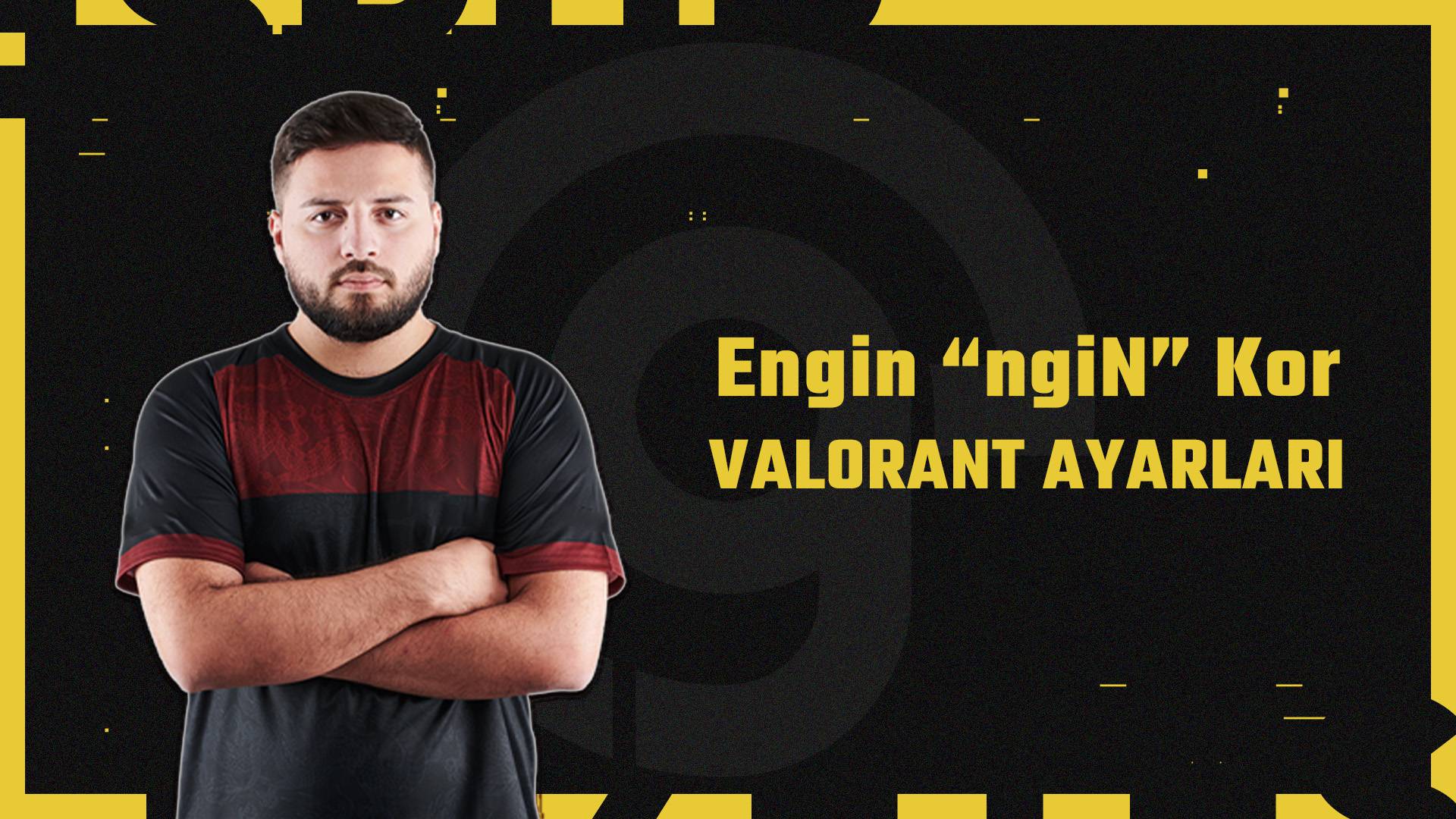 ngiN VALORANT Ayarları