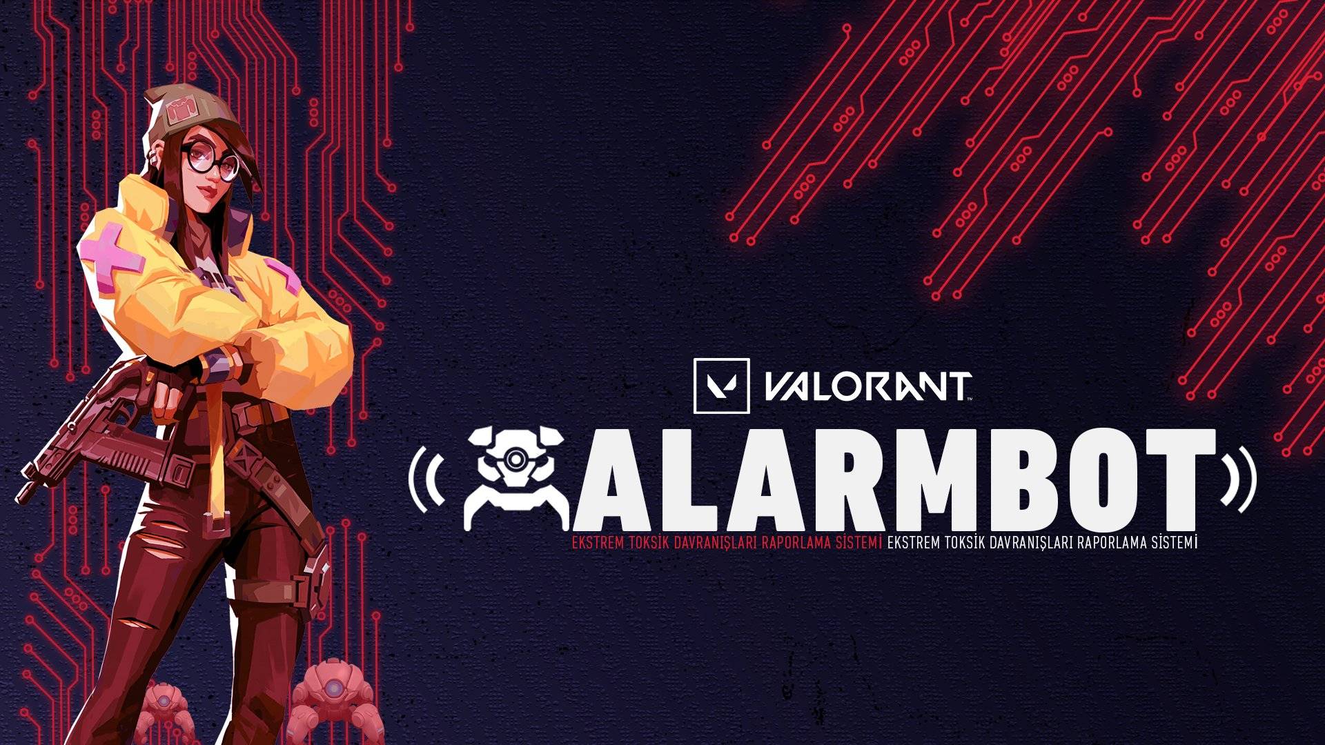 VALORANT’ın Yeni Raporlama Sistemi: ALARMBOT