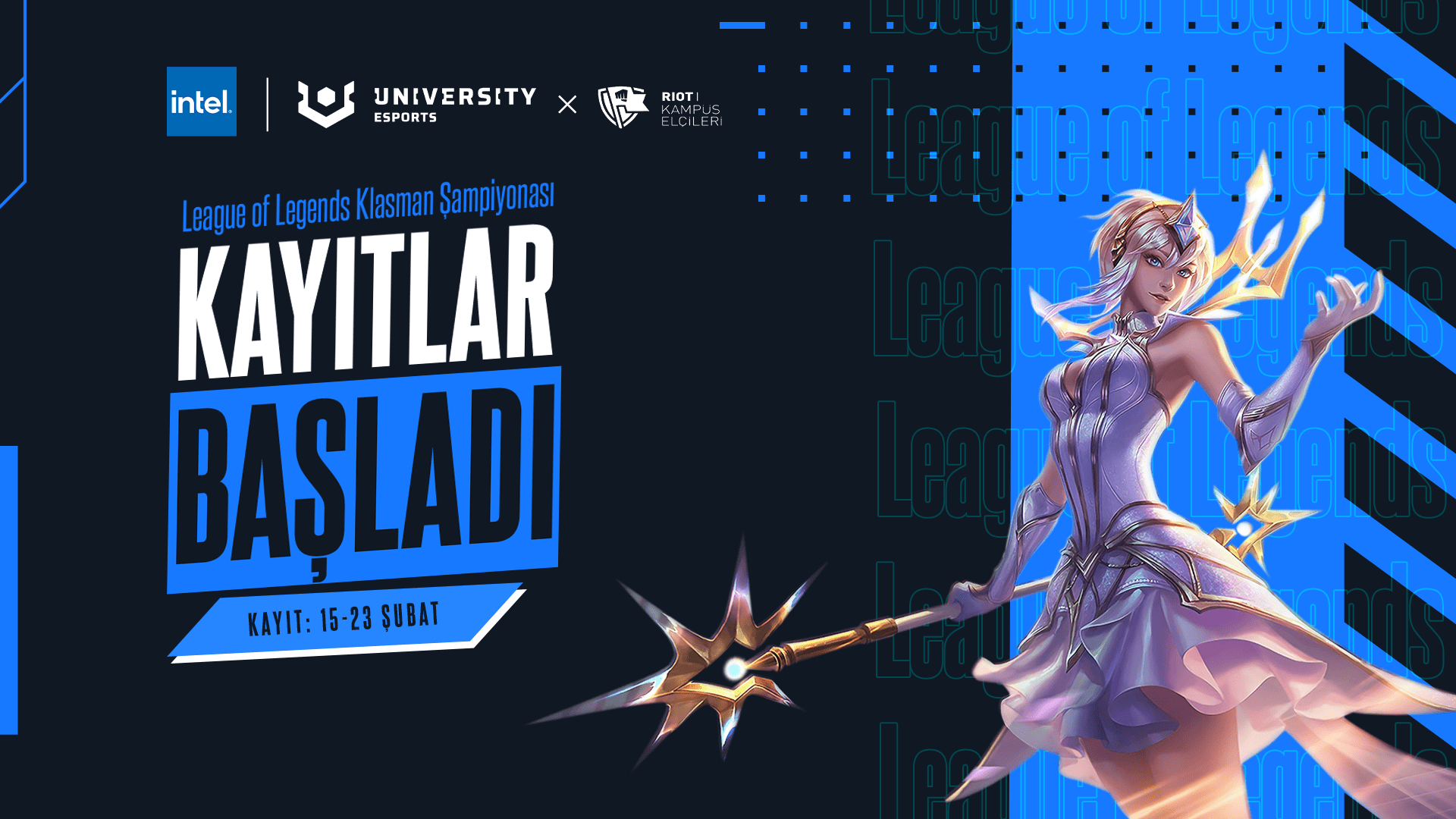 Intel University Esports Turkey’de Bahar sezonu, Riot Kampüs Elçileri Programı (KEP) ortaklığında başlıyor