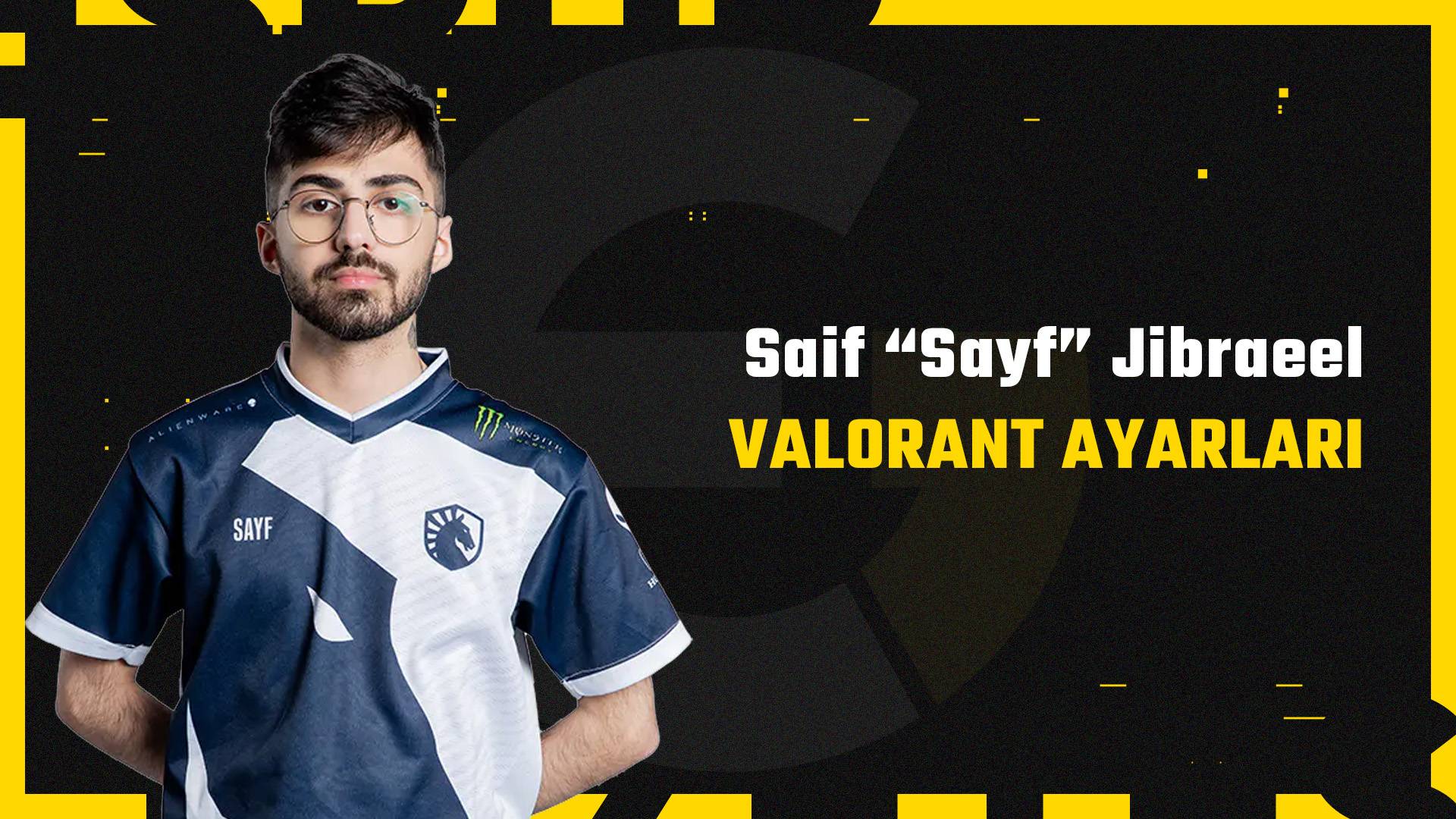 Sayf VALORANT Ayarları